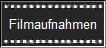 Filmaufnahmen